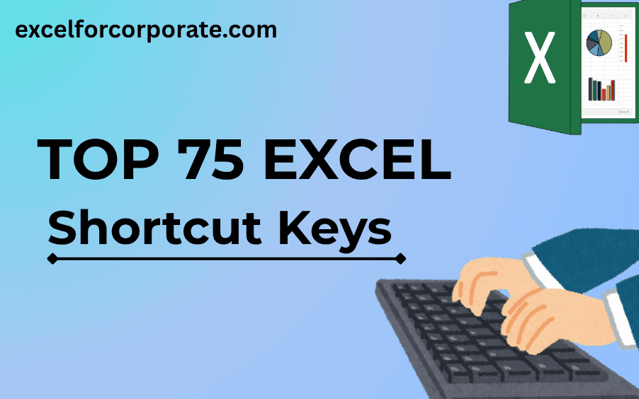 Top 75 MS Excel Shortcut Keys to Boost Your Productivity Excel Shortcut Keys